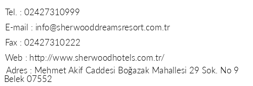 Sherwood Dreams Resort telefon numaraları, faks, e-mail, posta adresi ve iletişim bilgileri